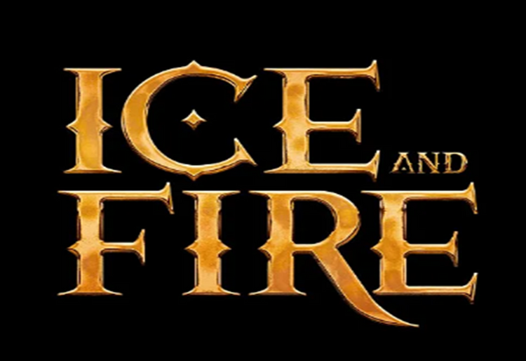 Ice and Fire