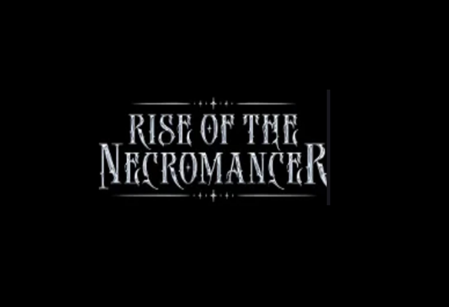 Rise of the Necromancer